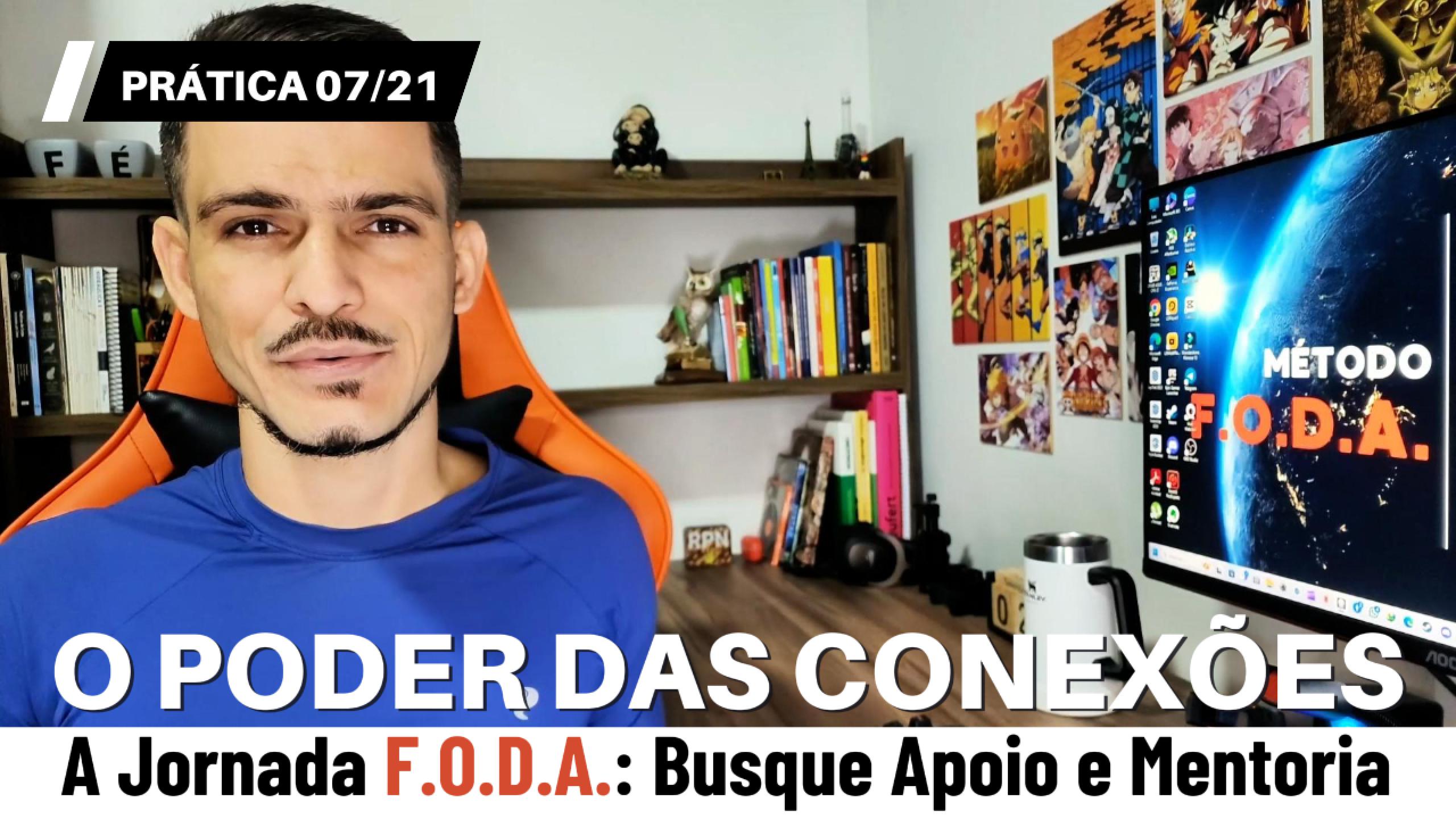 A Jornada F.O.D.A.: Busque Apoio e Mentoria (7/21)